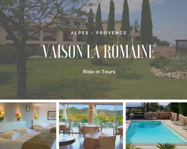 Vaison la Romaine hotel voyage moto Alpes Provence