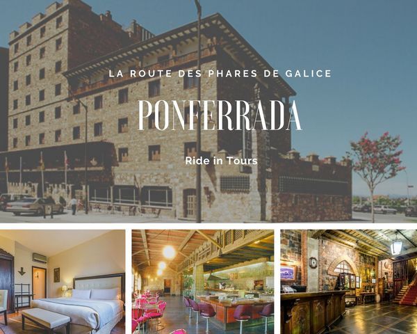 Ponferrada hotel voyage moto Galice